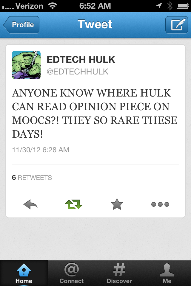(twitter snapshot: "ANYONE KNOW WHERE HULK CAN READ OPINION PIECE ON MOOCS?! THEY SO RARE THESE DAYS!"